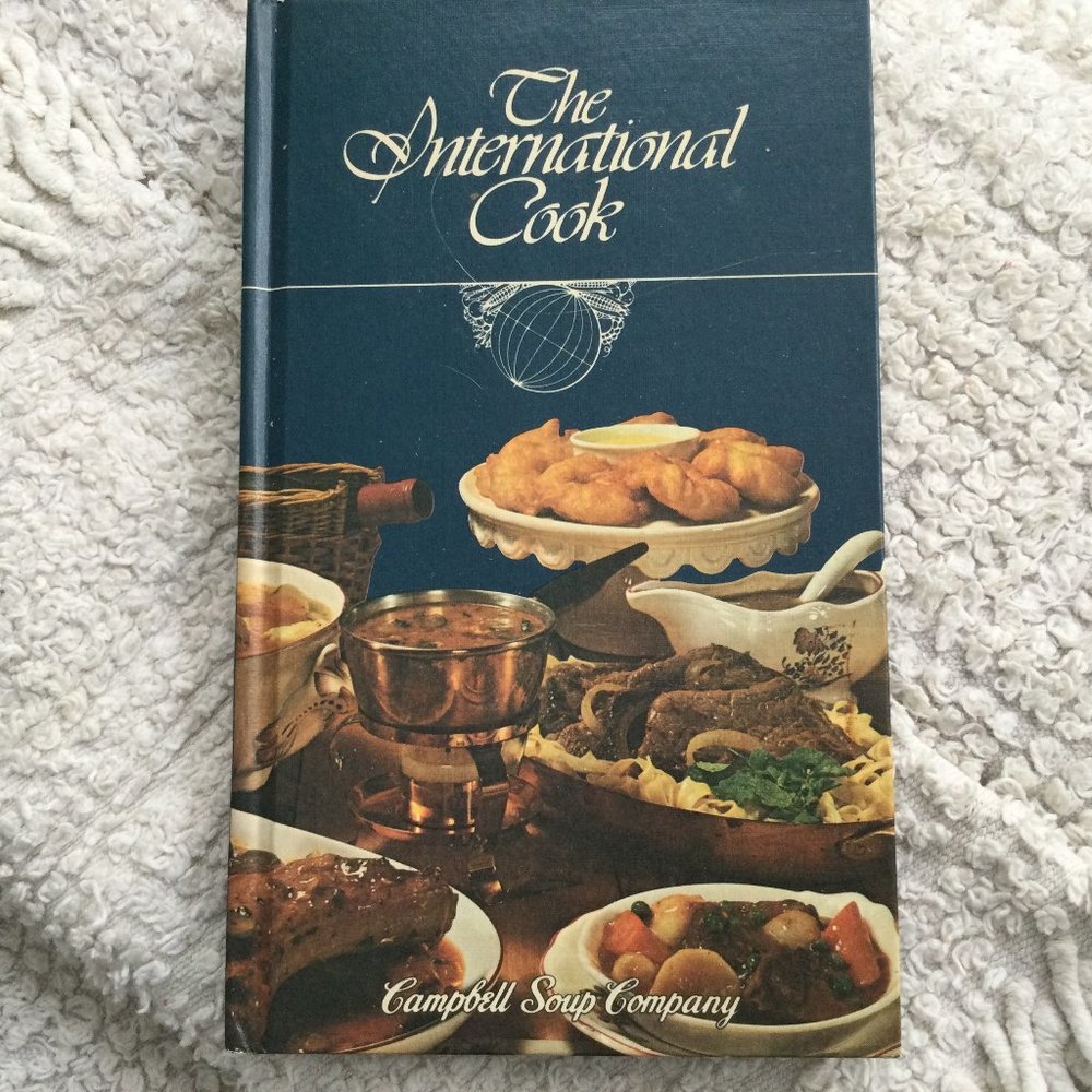 CAMPBELL SOUP COOKBOOK Vintage 1980 INTL Multi Cultural Cuisine Europe Asia +